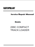 Caterpillar Cat 299C COMPACT TRACK LOADER (Prefix JSP) Service Repair Manual (JSP00001 and up)