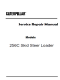 Caterpillar Cat 256C Skid Steer Loader (Prefix DWS) Service Repair Manual (DWS00001 and up)