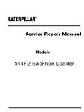 Caterpillar Cat 444F2 Backhoe Loader (Prefix LYL) Service Repair Manual (LYL00001 and up)