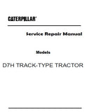 Caterpillar Cat D7H TRACK-TYPE TRACTOR (Prefix 5WB) Service Repair Manual (5WB05500 and up)