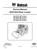 BOBCAT S530 SKID STEER LOADER Service Repair Manual SN：AZN611001 AND Above