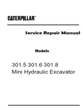 Caterpillar Cat 301.5 Mini Hydraulic Excavator (Prefix BFA) Service Repair Manual (BFA00001 and up)