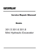 Caterpillar Cat 301.6 Mini Hydraulic Excavator (Prefix BDH) Service Repair Manual (BDH00001 and up)