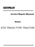 Caterpillar Cat D7G TRACK-TYPE TRACTOR (Prefix 45W) Service Repair Manual (45W00407 and up)