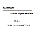 Caterpillar Cat 740B Articulated Truck (Prefix T4R) Service Repair Manual (T4R00001 and up)