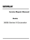 Caterpillar Cat 365B Series II Excavator (Prefix CFJ) Service Repair Manual (CFJ00001 and up)