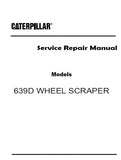 Caterpillar Cat 639D WHEEL SCRAPER (Prefix 88X) Service Repair Manual (88X00001-00699)