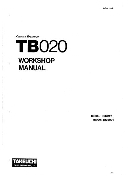Takeuchi TB020 Compact Excavator Service Repair Manual (Serial No. 1203001 and up)