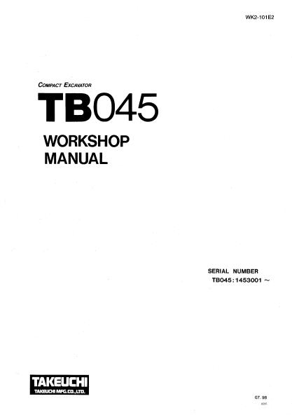 Takeuchi TB045 Compact Excavator Service Repair Manual (Serial No. 1453001 and up)