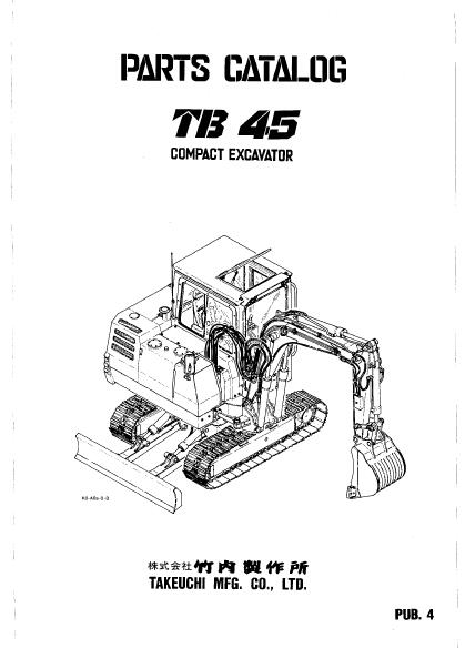 Takeuchi TB45 Compact Excavator Parts Catalogue Manual