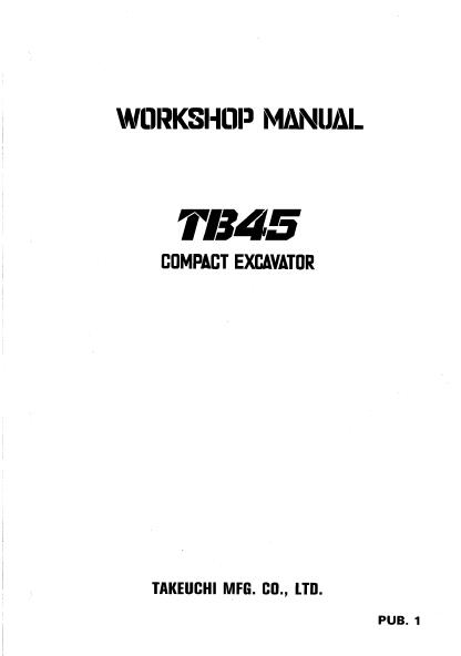 Takeuchi TB45 Compact Excavator Service Repair Manual