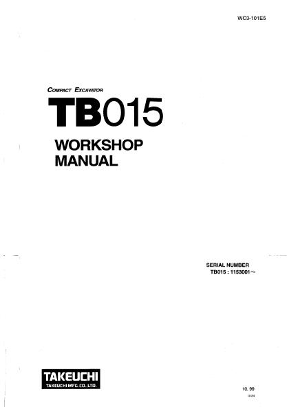 Takeuchi TB015 Compact Excavator Service Repair Manual (Serial Number: TB015: 1153001 and up)