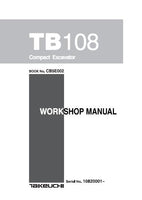 Takeuchi TB108 Compact Excavator Service Repair Manual (Serial No. 10820001 and up)