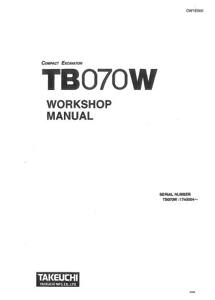Takeuchi TB070W Compact Excavator Service Repair Manual (Serial No. 17n0004 and up)