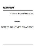 Caterpillar Cat D6R Track-Type Tractor (Prefix 8XN) Service Repair Manual (8XN00001 and up)