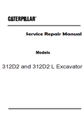 Caterpillar Cat 312D2 L Excavator (Prefix MGJ) Service Repair Manual (MGJ00001 and up)