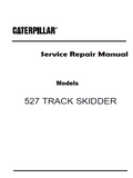 Caterpillar Cat 527 TRACK SKIDDER (Prefix 3DS) Service Repair Manual (3DS00001 and up)