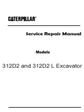 Caterpillar Cat 312D2 Excavator (Prefix TJY) Service Repair Manual (TJY00001 and up)
