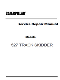 Caterpillar Cat 527 TRACK SKIDDER (Prefix PTR) Service Repair Manual (PTR00001 and up)