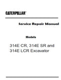 Caterpillar Cat 314E SR Excavator (Prefix ECN) Service Repair Manual (ECN00001 and up)