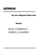 Caterpillar Cat 903C COMPACT WHEEL LOADER (Prefix W6T) Service Repair Manual (W6T00001 and UP)