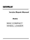 Caterpillar Cat 903C COMPACT WHEEL LOADER (Prefix MW4) Service Repair Manual (MW400001 and up)