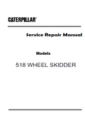 Caterpillar Cat 518 WHEEL SKIDDER (Prefix 95U) Service Repair Manual (95U00154-03199)