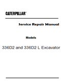 Caterpillar Cat 336D2 L Excavator (Prefix TLY) Service Repair Manual (TLY00001 and up)