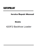 Caterpillar Cat 420F2 BACKHOE LOADER (Prefix HWD) Service Repair Manual (HWD00001 and up)