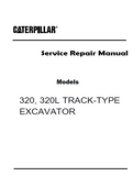 Caterpillar Cat 320 TRACK-TYPE EXCAVATOR (Prefix 1TL) Service Repair Manual (1TL00001 and up)