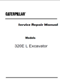 Caterpillar Cat 320E L Excavator (Prefix TNJ) Service Repair Manual (TNJ00001 and up)