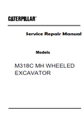 Caterpillar Cat M318C MH WHEELED EXCAVATOR (Prefix BEB) Service Repair Manual (BEB02001 and up)