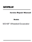 Caterpillar Cat M316F Wheeled Excavator (Prefix F6N) Service Repair Manual (F6N00001 and up)
