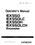 Hitachi EX550LC Excavator operator’s manual Serial No. 05001 and up