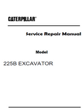 Caterpillar Cat 225B EXCAVATOR (Prefix 2ZD) Service Repair Manual