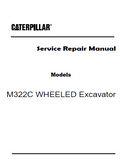 Caterpillar Cat M322C WHEELED Excavator (Prefix H2G) Service Repair Manual (H2G00001 and up)
