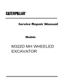 Caterpillar Cat M322D MH Wheeled Excavator (Prefix P3W) Service Repair Manual (P3W00001 and up)
