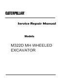 Caterpillar Cat M322D Wheeled Excavator (Prefix P2T) Service Repair Manual (P2T00001 and up)