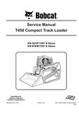 Bobcat T450 Compact Track Loader Service Repair Manual (S/N B1EM11001 and Above)