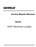 Caterpillar Cat 444F Backhoe Loader (Prefix FBN) Service Repair Manual (FBN00001 and up)