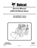 Bobcat A300 All Wheel Steer Loader Service Repair Manual S/N A5GW20001 & Above