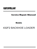 Caterpillar Cat 432F2 BACKHOE LOADER (Prefix LYJ) Service Repair Manual (LYJ00001 and up)