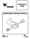 Bobcat 540, 543 Hydraulic Pump Component Service Repair Manual SN: 11999 & Below