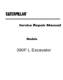 Caterpillar Cat 390F L Excavator (Prefix HJD) Service Repair Manual (HJD00001 and up)