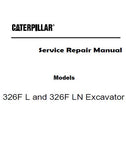 Caterpillar Cat 326F L Excavator (Prefix HCJ) Service Repair Manual (HCJ00001 and up)