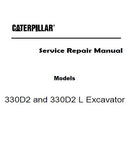 Caterpillar Cat 330D2 L Excavator (Prefix FEX) Service Repair Manual (FEX00001 and up)