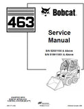 BOBCAT 463 SKID STEER LOADER Service Repair Manual S/N 519911001 & Above