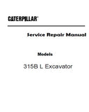 Caterpillar Cat 315B L Excavator (Prefix 5SW) Service Repair Manual (5SW00001 and up)