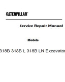 Caterpillar Cat 318B Excavator (Prefix 3LR) Service Repair Manual (3LR00001 and up)