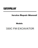 Caterpillar Cat 330C FM EXCAVATOR (Prefix B2L) Service Repair Manual (B2L00001 and up)